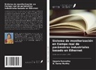 B. Rama Murthy, Uppala Suneetha - Sistema de monitorización en tiempo real de parámetros industriales basado en Ethernet