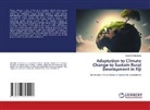 Setareki Dakuiboca - Adaptation to Climate Change to Sustain Rural Development in Fiji