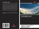 Fabiano F. Jr. Moraes, Guilherme Henrique Oliveira, Jeilson Neves Silva - Articulated chair