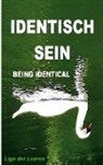Baihu Fang, Paul Zellin, Paul u a Zellin, Peter Zellin, Pia Zellin, Pier Zellin... - IDENTISCH SEIN (BEING IDENTICAL) ...ALS WAS ES IST (...TO WHAT IT IS)
