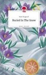 Mari Dlugosch - Buried In The Snow. Life is a Story - story.one