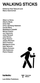 Keji Takeuchi, Triennale di Milano, Marco Sammicheli, Keiji Takeuchi, Triennale di Milano - Walking Sticks