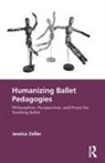 Jessica Zeller, Zeller Jessica - Humanizing Ballet Pedagogies