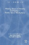 Nicole M. (John Jay College of Criminal Jus Elias, Maria J. D'Agostino, D'Agostino Maria J., Nicole M. Elias, Maja Husar Holmes - Making Sense of Identity and Equity in Public Sector Workplaces