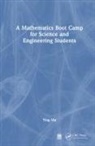 Ying Ma - Mathematics Boot Camp for Science and Engineering Students