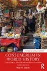 Peter N. Stearns, Peter N. (George Mason University) Stearns - Consumerism in World History