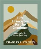 Charles F. Stanley - Life Principles for the Graduate