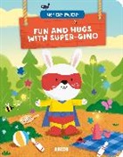 Bénédicte Rivière, Dan Taylor - Fun and Hugs with Super-Gino