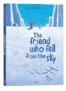 Lallemand Orianne, HERVÉ LE GOFF - The Friend Who Fell From the Sky (Auzou Stories)