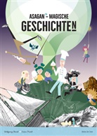 Wolfgang Hartl, Erika Friedl - ASAGAN - Magische Geschichten