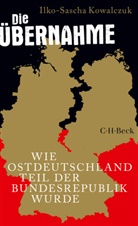 Ilko-Sascha Kowalczuk - Die Übernahme
