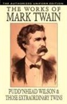 Samuel Clemens, Mark Twain - Pudd'nhead Wilson and Those Extraordinary Twins