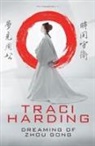 Traci Harding - Dreaming of Zhou Gong