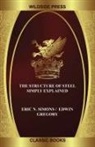 Edwin Gregory, Eric N. Simons - The Structure of Steel Simply Explained