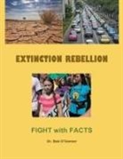 Bob O'Connor - Extinction Rebellion--Fight with Facts