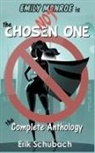Erik Schubach - Emily Monroe is NOT the Chosen One