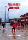 Llorenç Guilera - Aguas que se desbordan