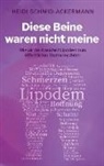 Heidi Schmid-Ackermann - Diese Beine waren nicht meine