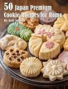 Kelly Johnson - 50 Japan Premium Cookie Recipes for Home