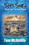 Tom McAuliffe - Soft Shell - Teddy the Talking Turtle