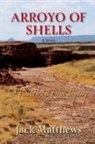 Jack Matthews - Arroyo of Shells
