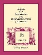 Vernon Skinner - Abstracts of the Inventories of the Prerogative Court of Maryland, 1748-1751