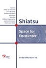 René Fix, Heidy van Koesveld, Chris McAlister, Barbara Murakami, Barbara et al Murakami, Bill Palmer... - Shiatsu