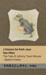 Beatrix Potter - L'histoire De Petit-Jean Des Villes / The Tale of Johnny Town-Mouse