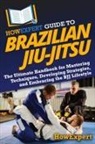Howexpert - HowExpert Guide to Brazilian Jiu-Jitsu