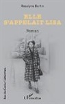 Roselyne Bertin - Elle s¿appelait Lisa