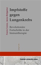 Jenna Bridgerton, Francis Connor - Impfstoffe gegen Lungenkrebs