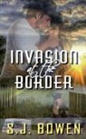 S. J. Bowen - Invasion at the Border