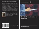 Donissongoh Soro - Escribir la crisis social de Sudáfrica