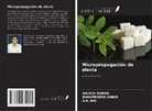 Manish Kumar, A. K. Rai, Bhoopendra Singh - Micropropagación de stevia
