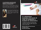 Marlisa Bernardi de Almeida, Ricardo Desidério, Luciana Peron - La valutazione scolastica dal punto di vista di insegnanti e studenti di matematica