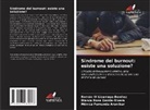 Mónica Fernanda Aranibar, Blanca Rosa Garcia-Rivera, Román III Lizarraga-Benítez - Sindrome del burnout: esiste una soluzione?