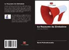 David Mukwekwezeke - Le Royaume du Zimbabwe