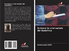 Donissongoh Soro - Scrivere la crisi sociale del Sudafrica