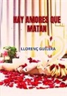 Llorenç Guilera - Hay amores que matan