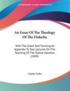 Charles Taylor - An Essay Of The Theology Of The Didache