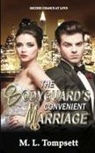 M. L. Tompsett - The Bodyguard's Convenient Marriage