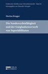 Martina Brugger - Die Sonderrechtsfähigkeit und der Gutglaubenserwerb von Superädifikaten