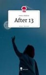Jessica Hädicke - After 13. Life is a Story - story.one