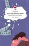 Lea Rabanser - Weil Dinge schreien, wenn sie zu sterben drohen. Life is a Story - story.one