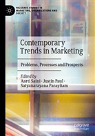 Satyanarayana Parayitam, Justin Paul, Aarti Saini - Contemporary Trends in Marketing