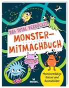 Nicola Berger, Juliana Kralik - Das total verrückte Monster-Mitmachbuch