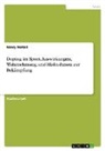 Nancy Neitzel - Doping im Sport. Auswirkungen, Wahrnehmung und Maßnahmen zur Bekämpfung
