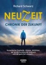 Richard Schwarz - NEUZEIT - Chronik der Zukunft