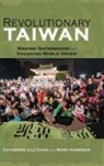 Catherine Lila Chou, Mark Harrison - Revolutionary Taiwan