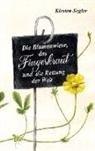 Kirsten Segler - Die Blumenwiese, das Fingerkraut und die Rettung der Welt